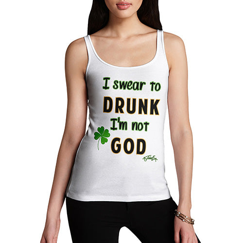 Women Funny Sarcasm Tank Top I Swear To Drunk I'm Not God  Women's Tank Top Medium White