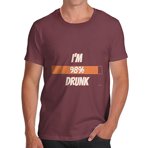 Funny T-Shirts For Men I'm 98% Drunk Men's T-Shirt Large Burgundy