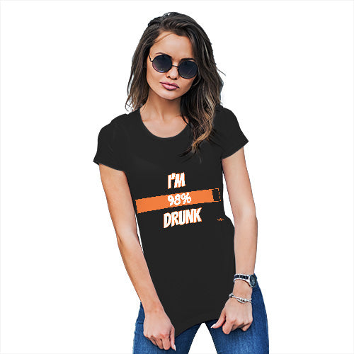 Funny T Shirts For Women I'm 98% Drunk Women's T-Shirt X-Large Black