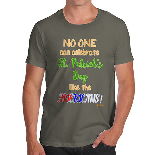 Funny T-Shirts For Men Sarcasm American St Patrick's Day Men's T-Shirt Medium Khaki