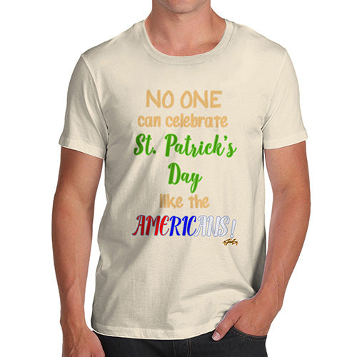Funny Tee For Men American St Patrick's Day Men's T-Shirt Large Natural