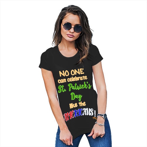 Womens T-Shirt Funny Geek Nerd Hilarious Joke American St Patrick's Day Women's T-Shirt X-Large Black