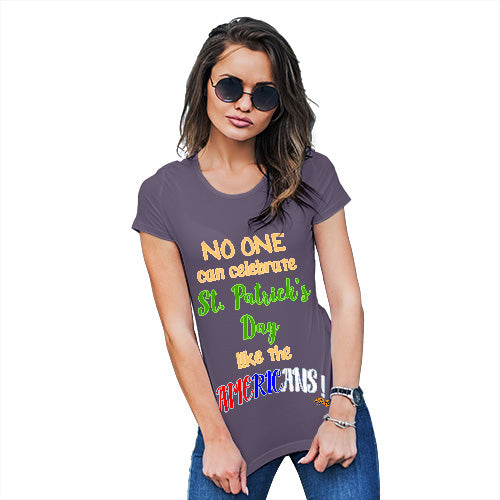 Funny T Shirts For Women American St Patrick's Day Women's T-Shirt Small Plum