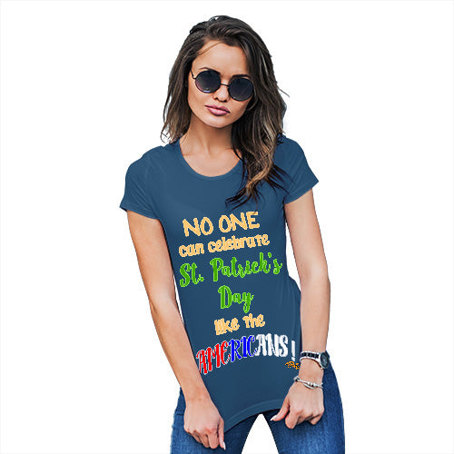 Funny T-Shirts For Women Sarcasm American St Patrick's Day Women's T-Shirt X-Large Royal Blue