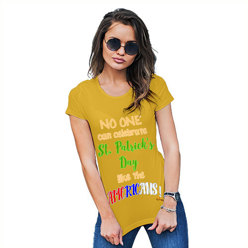 Funny T-Shirts For Women Sarcasm American St Patrick's Day Women's T-Shirt Large Yellow