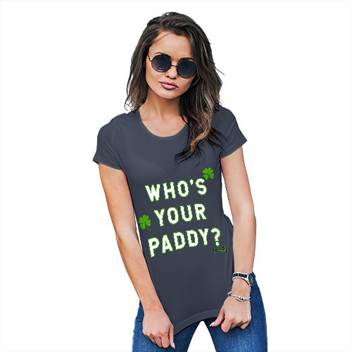 Womens Funny Tshirts Who's Your Paddy  Women's T-Shirt Large Navy