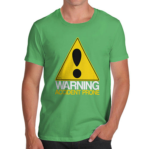 Funny Tshirts Warning Accident Prone Men's T-Shirt Medium Green
