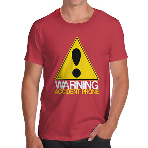 Funny T Shirts For Men Warning Accident Prone Men's T-Shirt Large Red