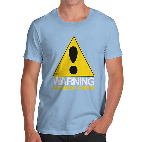 Funny Tee Shirts For Men Warning Accident Prone Men's T-Shirt Large Sky Blue