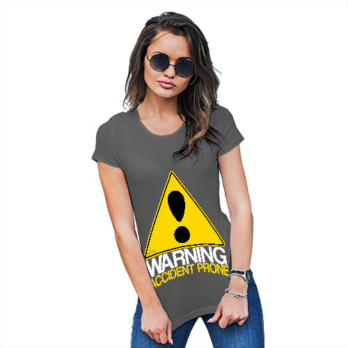 Funny T Shirts For Mum Warning Accident Prone Women's T-Shirt Small Dark Grey