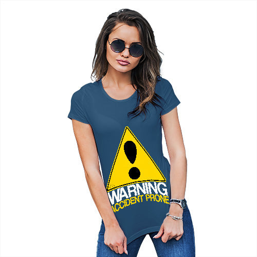 Funny T Shirts For Mum Warning Accident Prone Women's T-Shirt Medium Royal Blue