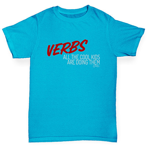 Boys Funny T Shirt Verbs Cool Kids Are Doing Them Boy's T-Shirt Age 7-8 Azure Blue