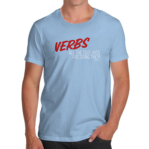 Funny T-Shirts For Men Verbs Cool Kids Are Doing Them Men's T-Shirt Small Sky Blue