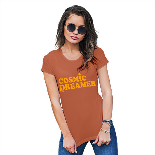 Adult Humor Novelty Graphic Sarcasm Funny T Shirt Cosmic Dreamer Women's T-Shirt X-Large Orange