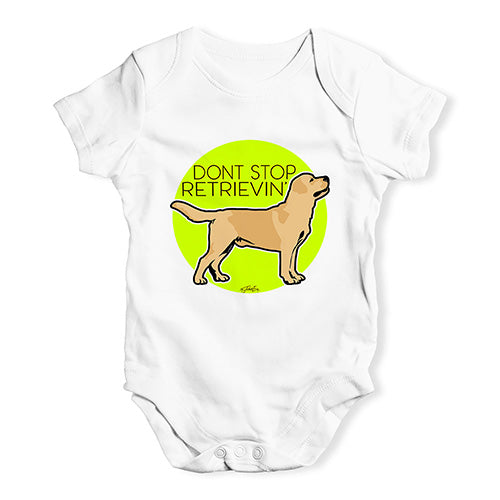 Don't Stop Retrievin' Baby Unisex Baby Grow Bodysuit