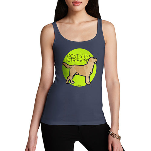 Funny Tank Top For Mom Don't Stop Retrievin' Women's Tank Top Small Navy