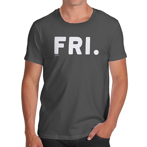 Funny T Shirts For Dad FRI Friday Men's T-Shirt Large Dark Grey