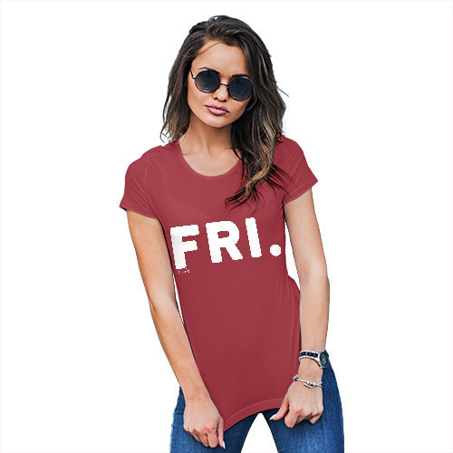 Funny Tshirts For Women FRI Friday Women's T-Shirt Small Red