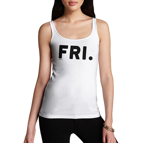 Funny Gifts For Women FRI Friday Women's Tank Top Small White