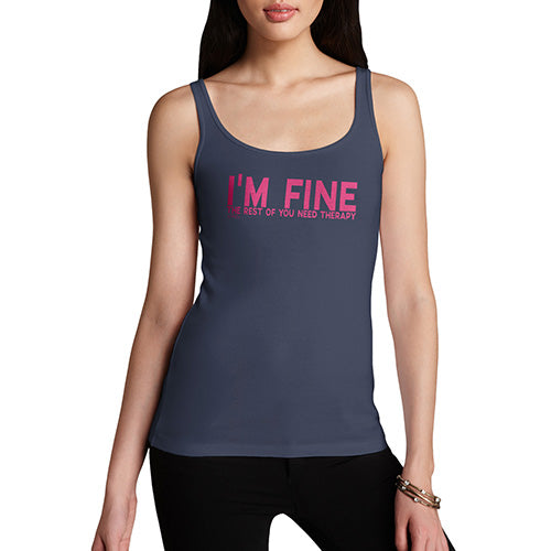 Funny Tank Top For Mum I'm Fine You Need Therapy Women's Tank Top Small Navy