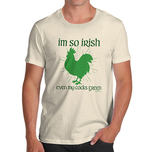 Funny T Shirts For Men I'm So Irish Cockeral Men's T-Shirt Large Natural