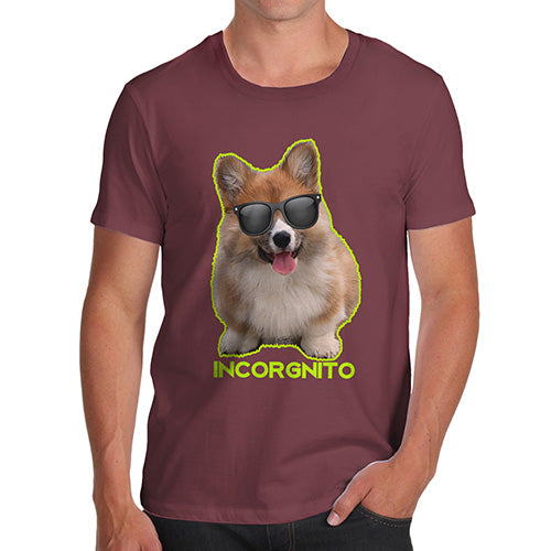 T-Shirt Funny Geek Nerd Hilarious Joke Incorgnito Corgi Men's T-Shirt Medium Burgundy