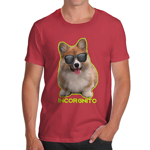 Funny T-Shirts For Men Sarcasm Incorgnito Corgi Men's T-Shirt Medium Red