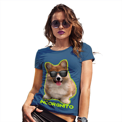 Funny T-Shirts For Women Sarcasm Incorgnito Corgi Women's T-Shirt Medium Royal Blue