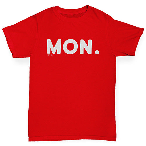 funny t shirts for girls MON Monday Girl's T-Shirt Age 7-8 Red