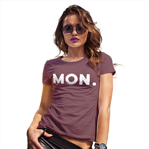 Funny Tshirts For Women MON Monday Women's T-Shirt Medium Burgundy