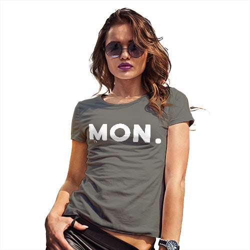 Funny T Shirts For Mum MON Monday Women's T-Shirt Medium Khaki