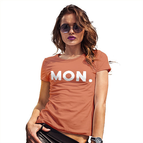 Novelty Gifts For Women MON Monday Women's T-Shirt Large Orange