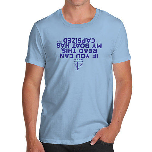 Funny T Shirts My Boat Has Capsized Men's T-Shirt X-Large Sky Blue