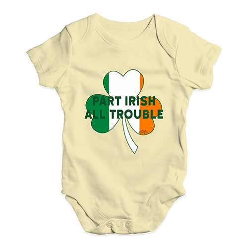 Part Irish All Trouble Baby Unisex Baby Grow Bodysuit