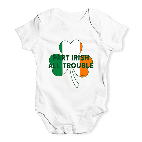 Part Irish All Trouble Baby Unisex Baby Grow Bodysuit