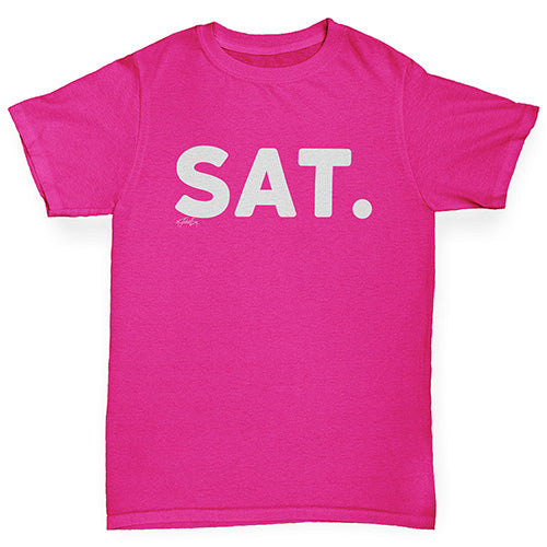 Girls Funny Tshirts SAT Saturday Girl's T-Shirt Age 3-4 Pink