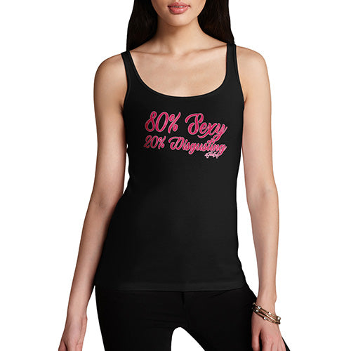 Novelty Tank Top Women 80% Sexy 20% Disgusting Women's Tank Top Large Black