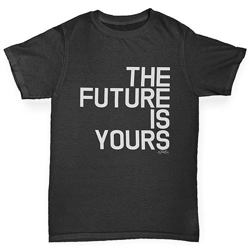 Boys Funny T Shirt The Future Is Yours Boy's T-Shirt Age 12-14 Black