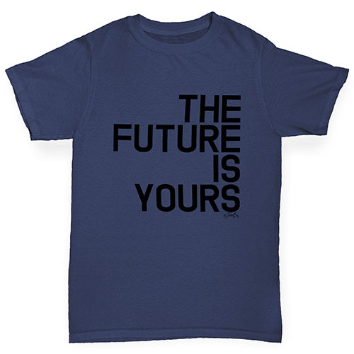 Kids Funny Tshirts The Future Is Yours Boy's T-Shirt Age 3-4 Navy