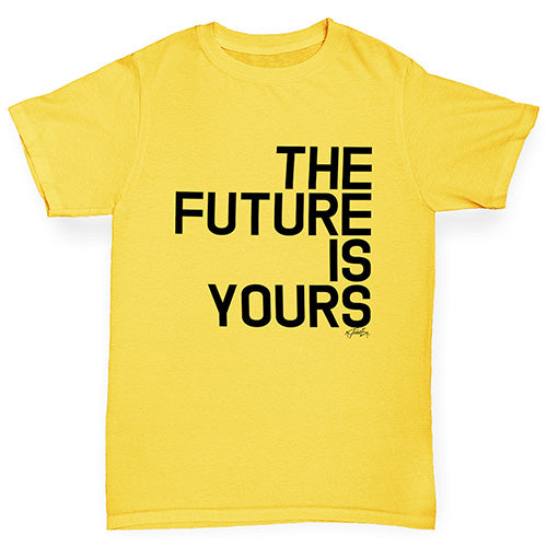 Girls novelty t shirts The Future Is Yours Girl's T-Shirt Age 7-8 Yellow