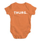 THURS Thursday Baby Unisex Baby Grow Bodysuit