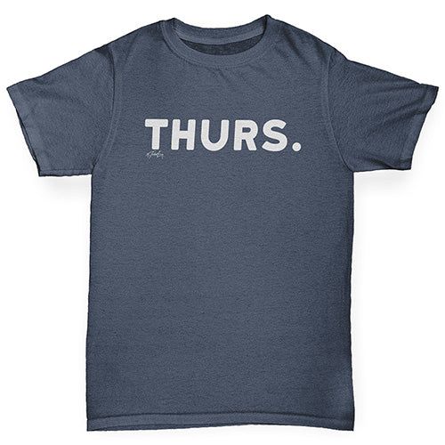 Boys Funny T Shirt THURS Thursday Boy's T-Shirt Age 9-11 Dark Grey