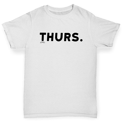 Novelty Tees For Girls THURS Thursday Girl's T-Shirt Age 3-4 White