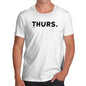 Funny T Shirts For Dad THURS Thursday Men's T-Shirt X-Large White