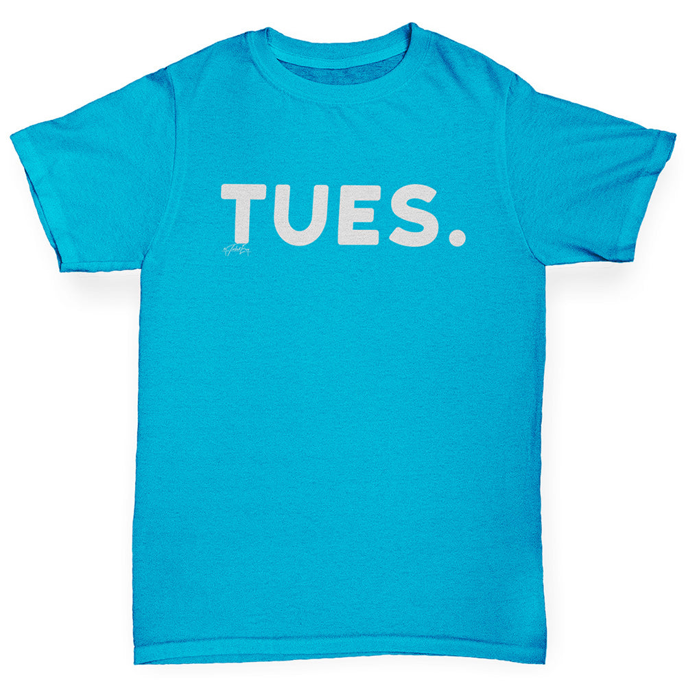 Boys novelty t shirts TUES Tuesday Boy's T-Shirt Age 3-4 Azure Blue