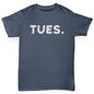 Novelty Tees For Boys TUES Tuesday Boy's T-Shirt Age 7-8 Dark Grey