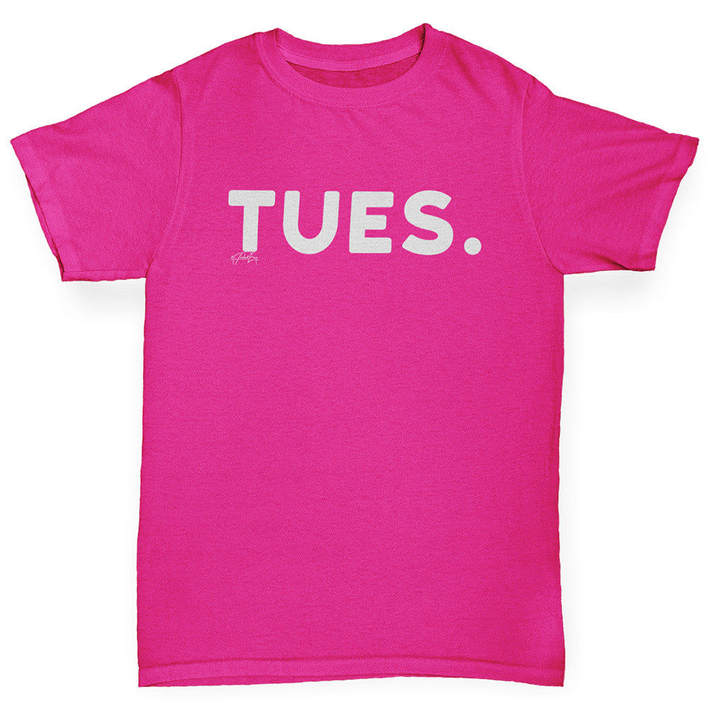 Novelty Tees For Girls TUES Tuesday Girl's T-Shirt Age 9-11 Pink