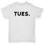 Kids Funny Tshirts TUES Tuesday Girl's T-Shirt Age 3-4 White