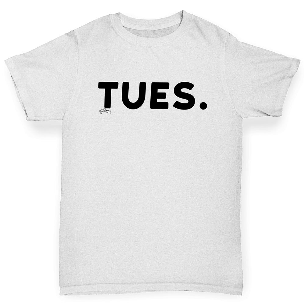 Kids Funny Tshirts TUES Tuesday Girl's T-Shirt Age 3-4 White