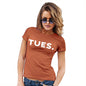 Novelty T Shirt Christmas TUES Tuesday Women's T-Shirt Medium Orange